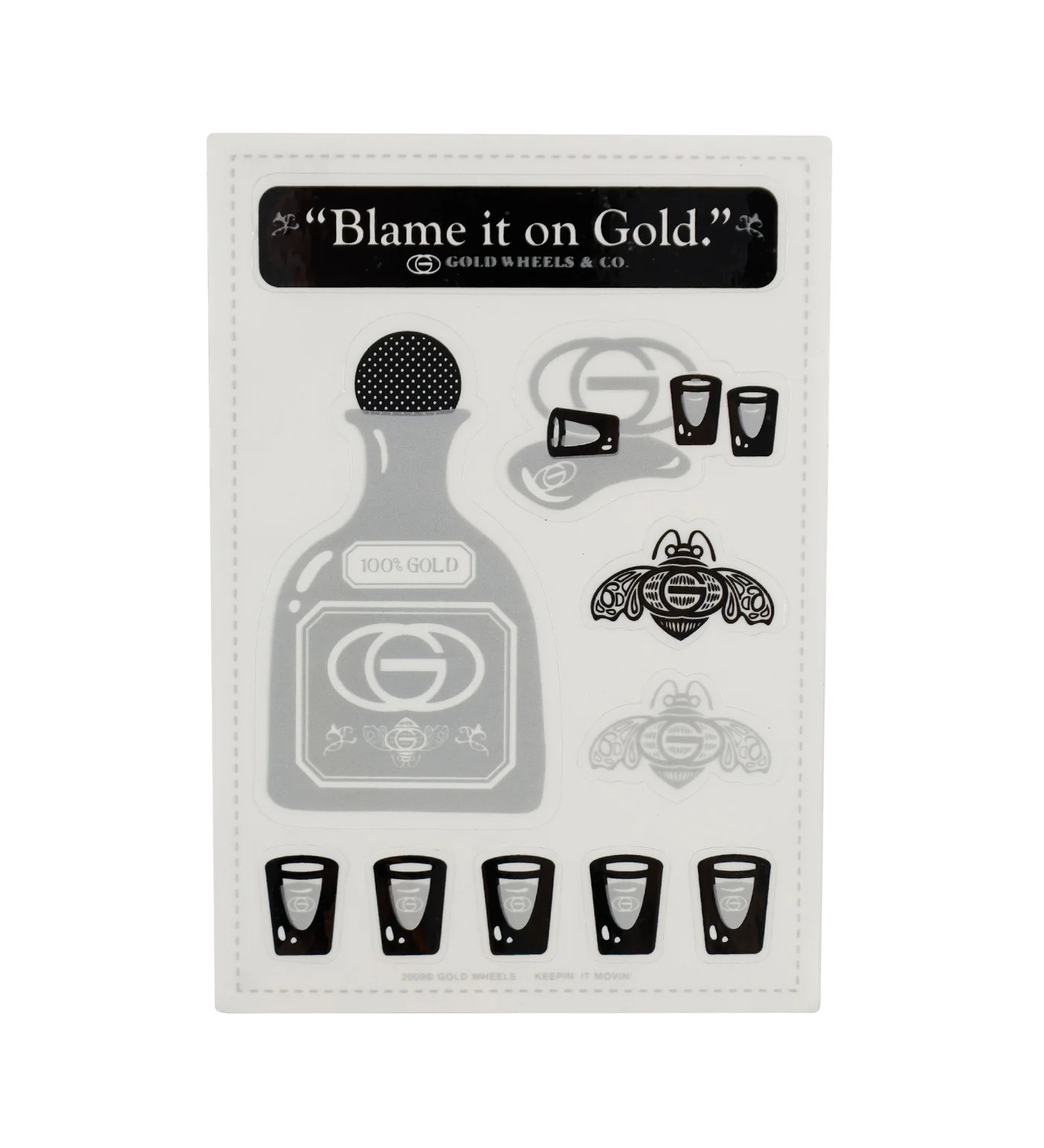Blame It On Gold, Silver